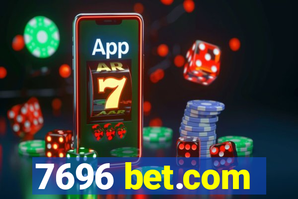 7696 bet.com